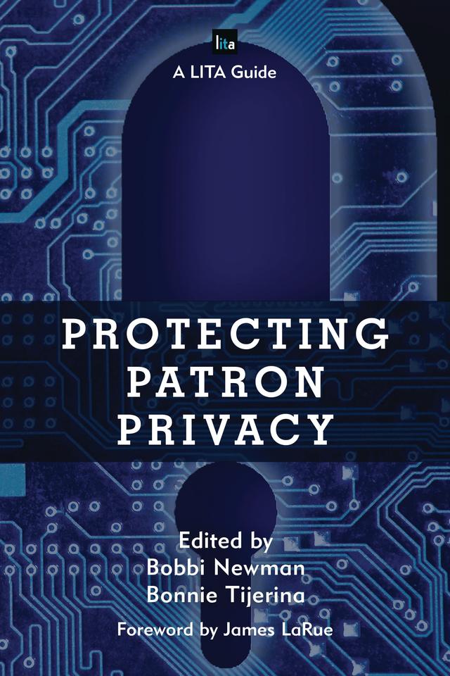 Protecting Patron Privacy by Bobbi Newman, Bonnie Tijerina