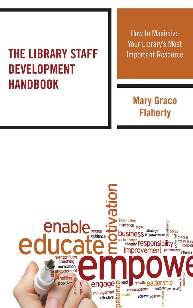 The Library Staff Development Handbook by Mary Grace Flaherty