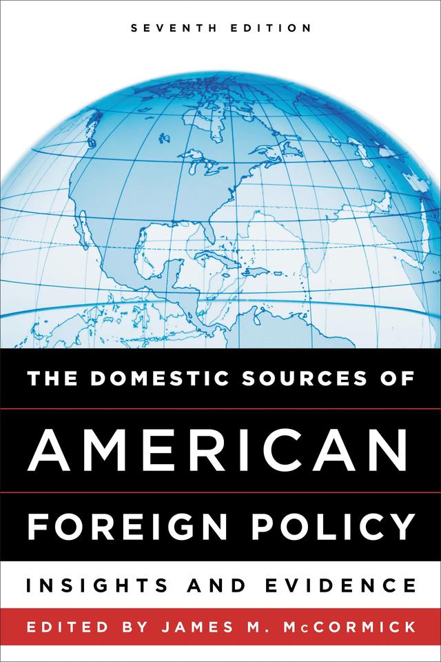 The Domestic Sources of American Foreign Policy by 