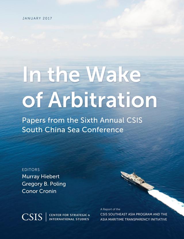 In the Wake of Arbitration by Conor Cronin, Gregory B. Poling, Murray Hiebert