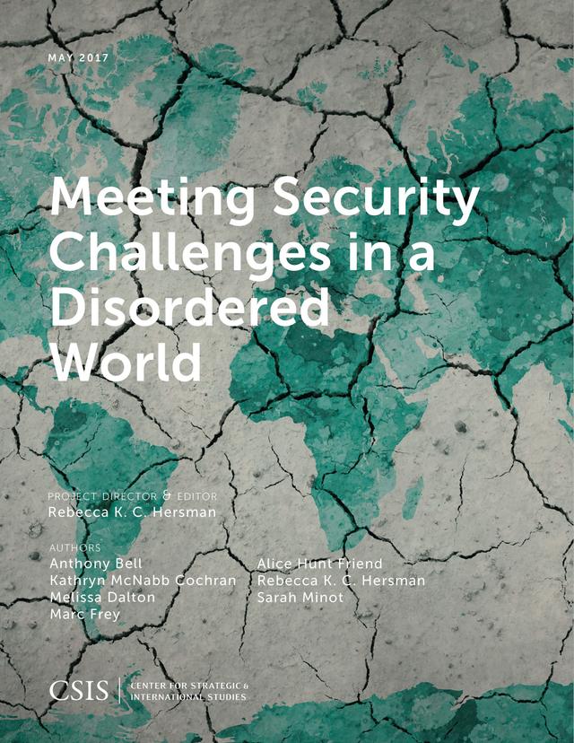 Meeting Security Challenges in a Disordered World by Rebecca K.C. Hersman