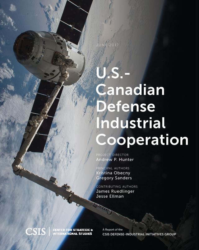 U.S.-Canadian Defense Industrial Cooperation by Gregory Sanders, Kristina Obecny