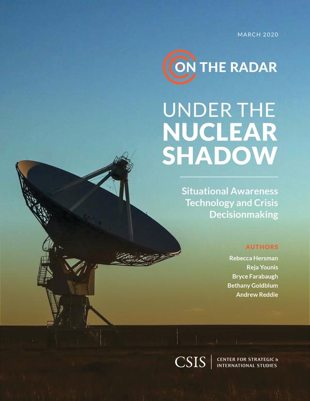 Under the Nuclear Shadow by Andrew Reddie, Bethany Goldblum, Bryce Farabaugh, Rebecca K.C. Hersman, Reja Younis
