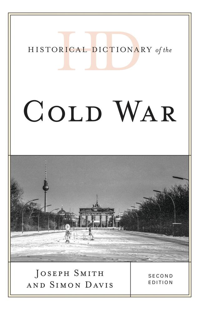 Historical Dictionary of the Cold War by Joseph Smith, Simon Davis
