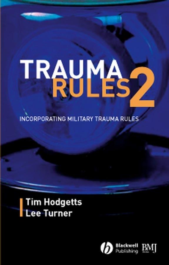 Trauma Rules 2 by Lee Turner, Timothy J. Hodgetts