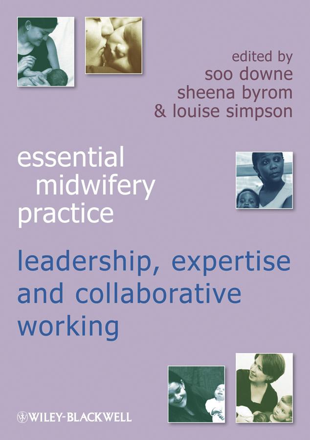 Expertise Leadership and Collaborative Working by Louise Simpson, Sheena Byrom, Soo Downe