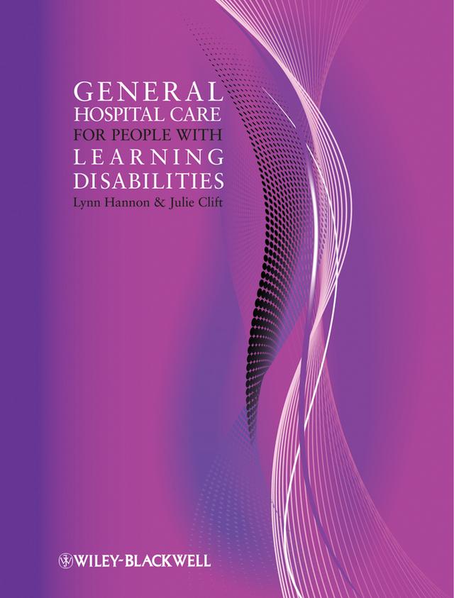 General Hospital Care for People with Learning Disabilities by Julie Clift, Lynn Hannon