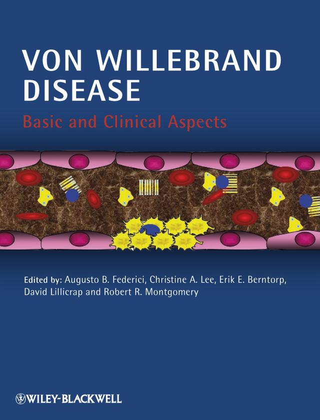 Von Willebrand Disease by Augusto B. Federici, Christine A. Lee, David Lillicrap, Erik E. Berntorp, Robert R. Montgomery