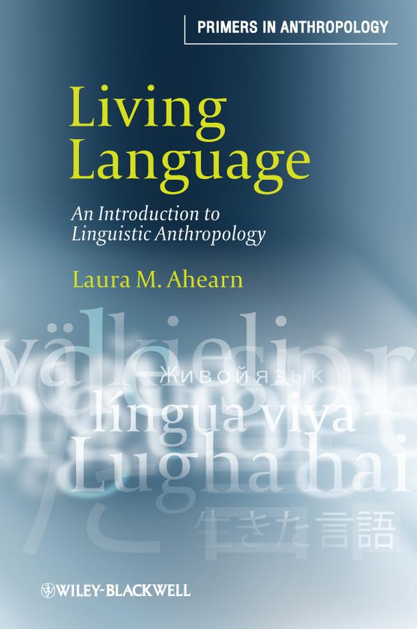 Living Language by Laura M. Ahearn