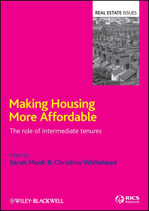 Making Housing more Affordable by Christine Whitehead, Sarah Monk