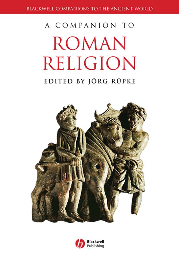 A Companion to Roman Religion by Jörg Rüpke