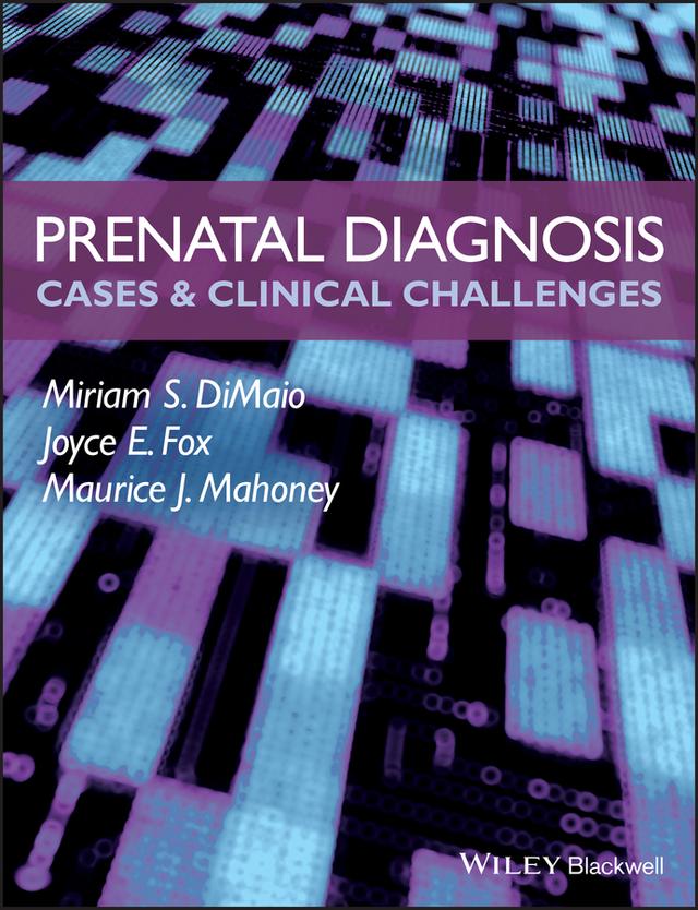 Prenatal Diagnosis by Joyce E. Fox, Maurice J. Mahoney, Miriam S. DiMaio