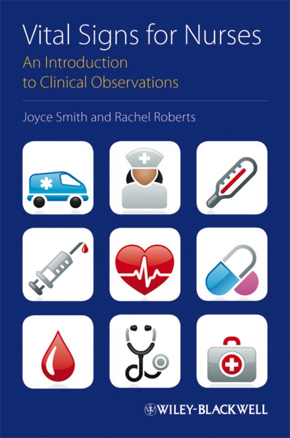 Vital Signs for Nurses by Joyce Smith, Rachel Roberts