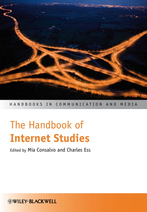 The Handbook of Internet Studies by Charles Ess, Mia Consalvo
