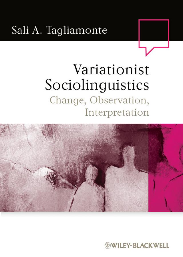 Variationist Sociolinguistics by Sali A. Tagliamonte