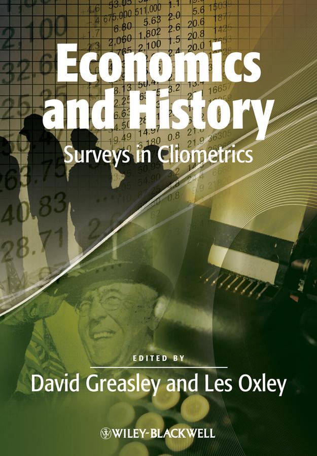 Economics and History by David Greasley, Les Oxley