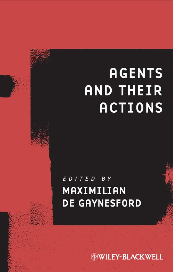 Agents and Their Actions by Maximilian de Gaynesford
