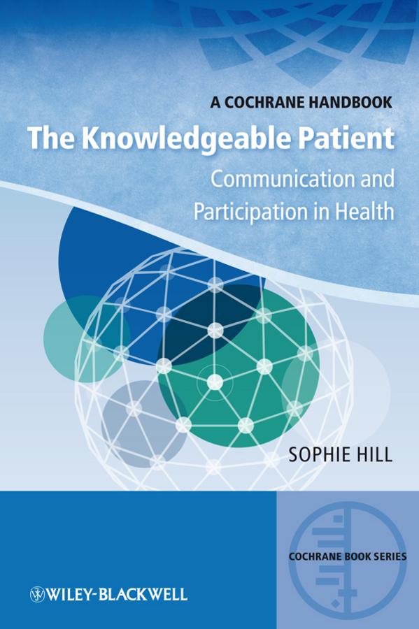 The Knowledgeable Patient by Sophie Hill