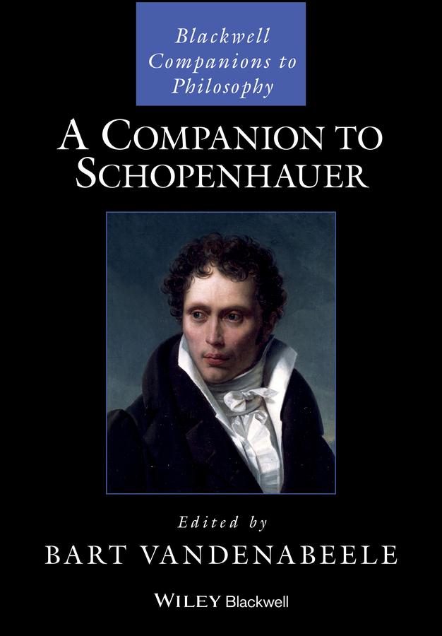 A Companion to Schopenhauer by Bart Vandenabeele