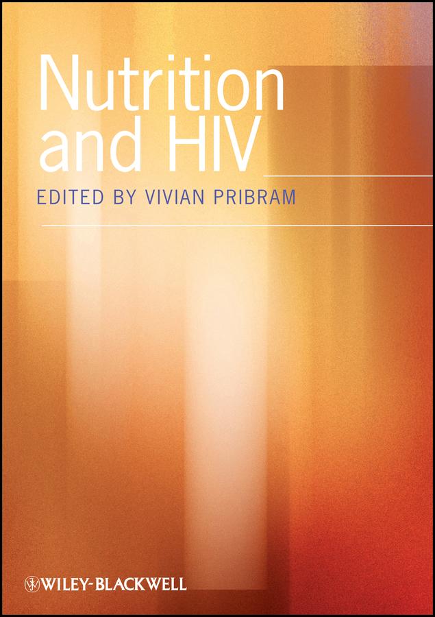 Nutrition and HIV by Vivian Pribram
