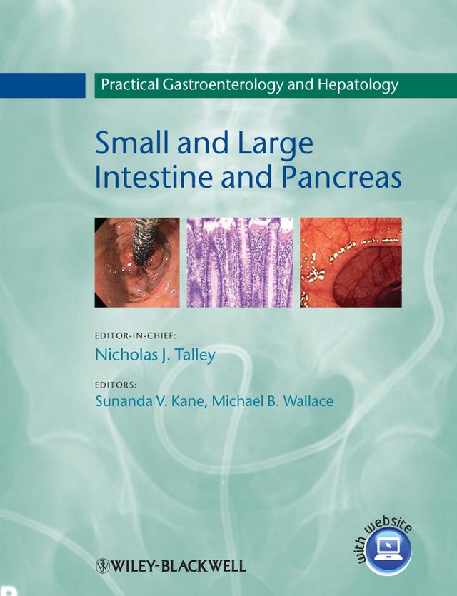 Practical Gastroenterology and Hepatology by Michael B. Wallace, Nicholas J. Talley, Sunanda V. Kane
