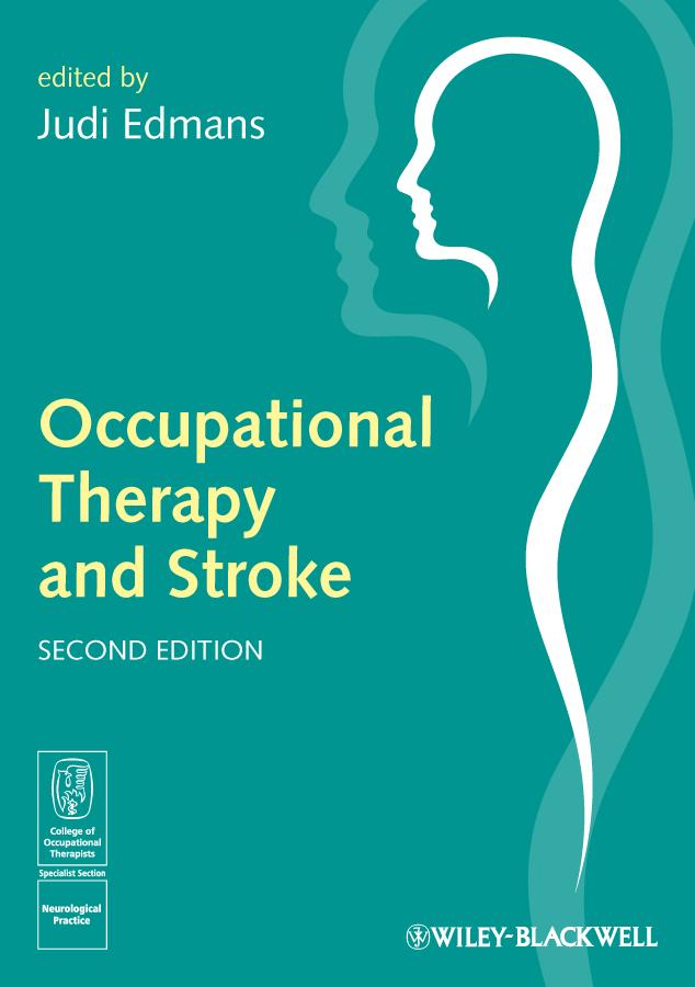 Occupational Therapy and Stroke by Judi Edmans