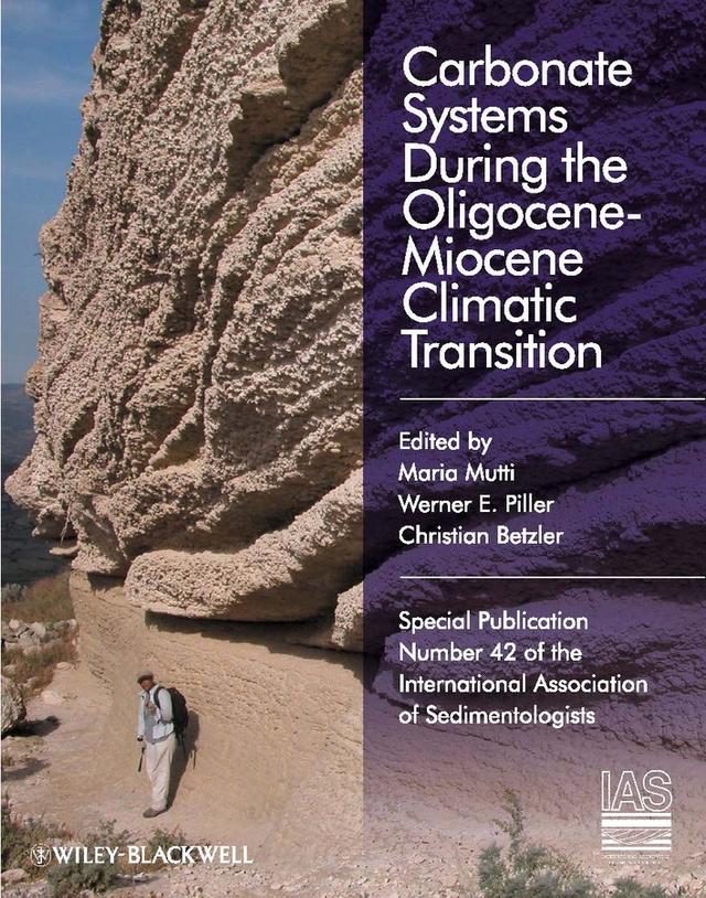 Carbonate Systems During the Olicocene-Miocene Climatic Transition by Christian Betzler, Maria Mutti, Werner E. Piller