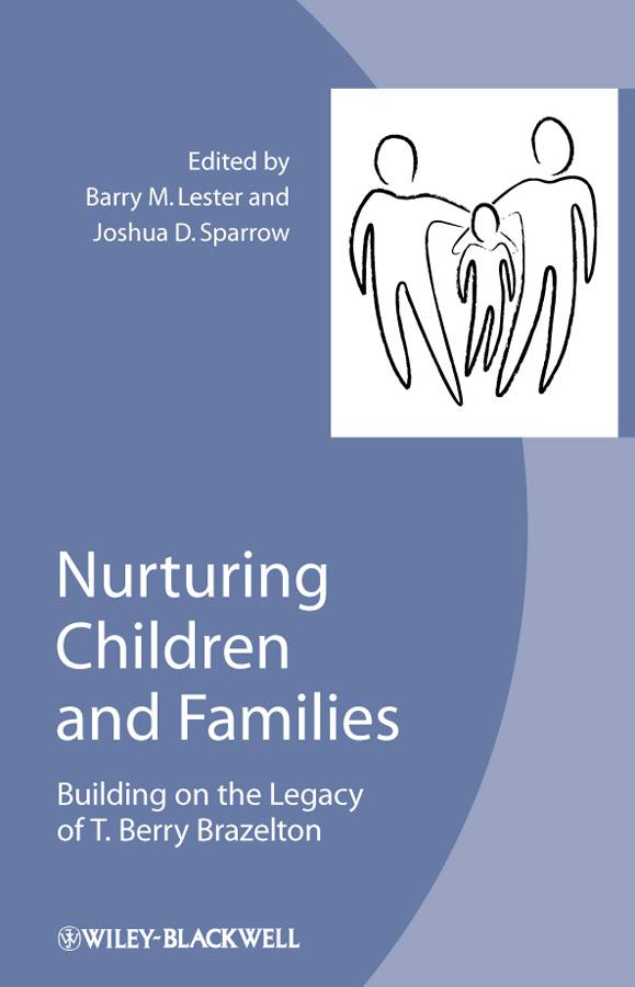 Nurturing Children and Families by Barry M. Lester, Joshua D. Sparrow