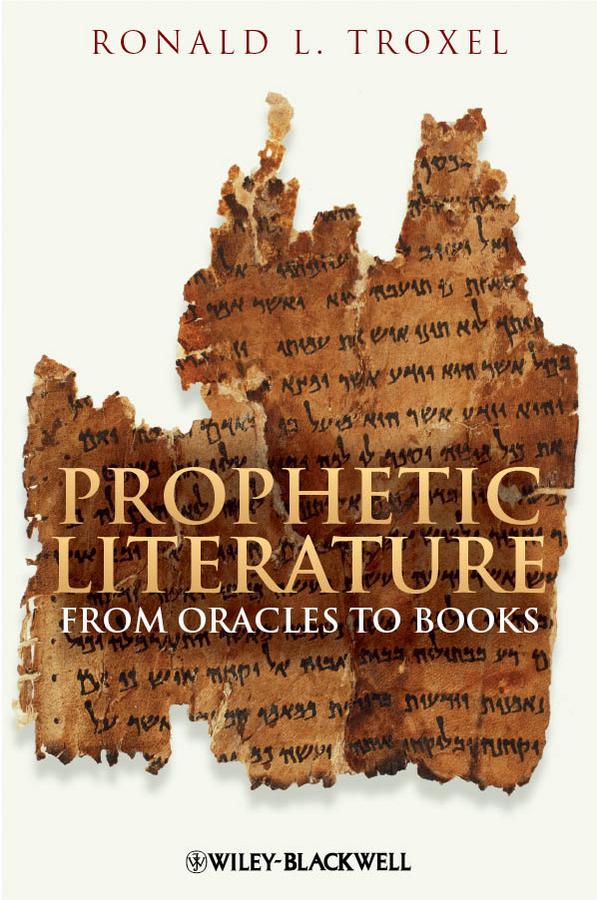 Prophetic Literature by Ronald L. Troxel