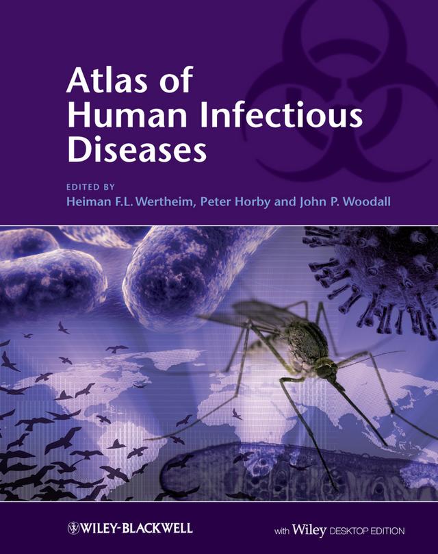 Atlas of Human Infectious Diseases by Heiman F. L. Wertheim, John P. Woodall, Peter Horby