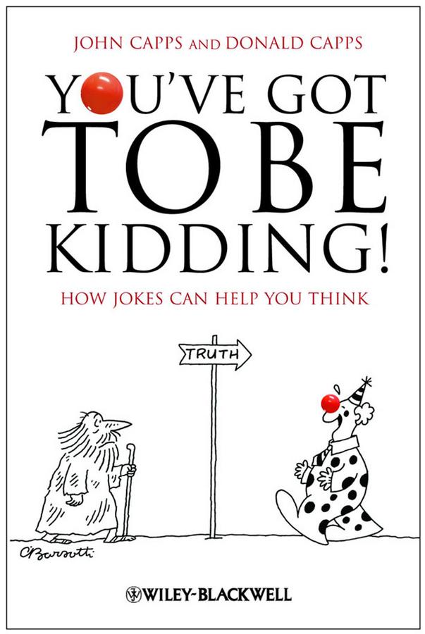 You've Got To Be Kidding! by Donald Capps, John Capps