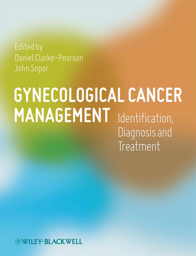Gynecological Cancer Management by Daniel Clarke-Pearson, John Soper