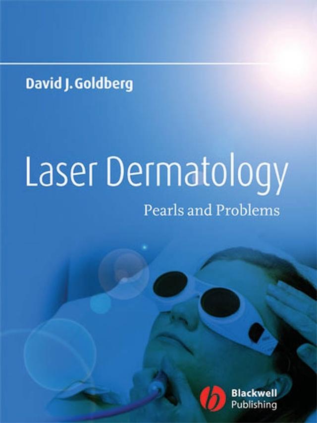 Laser Dermatology by David J. Goldberg