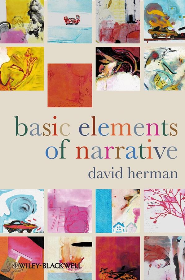 Basic Elements of Narrative by David Herman