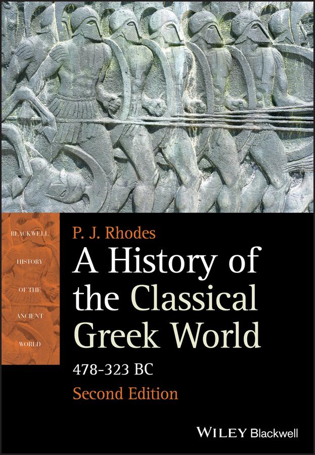 A History of the Classical Greek World by P. J. Rhodes
