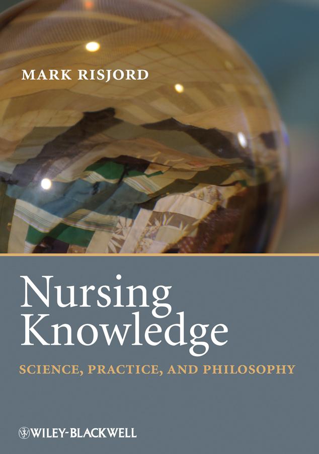 Nursing Knowledge by Mark Risjord