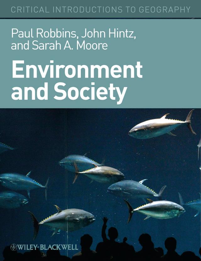 Environment and Society by John G. Hintz, Paul Robbins, Sarah A. Moore