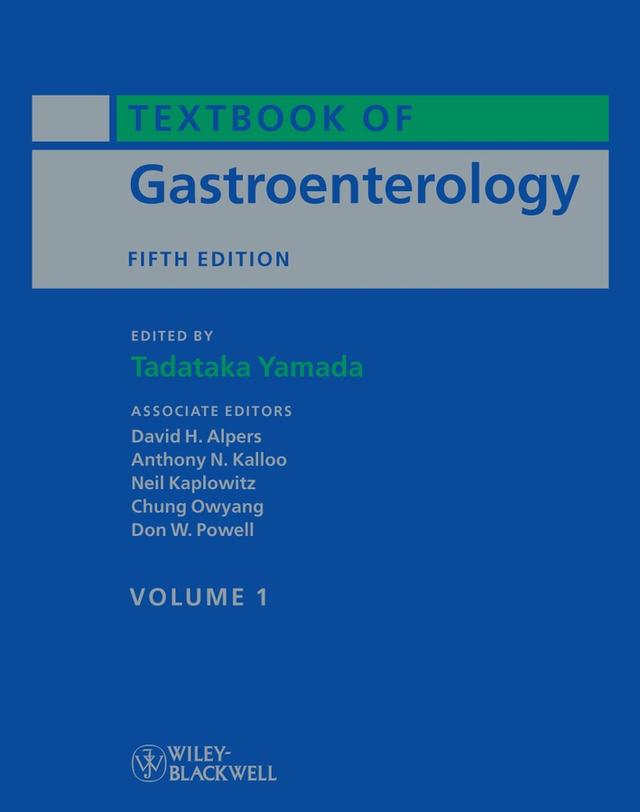 Textbook of Gastroenterology by Anthony N. Kalloo, Chung Owyang, David H. Alpers, Don W. Powell, Neil Kaplowitz, Tadataka Yamada
