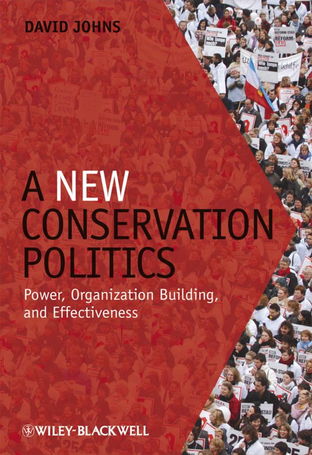A New Conservation Politics by David Johns