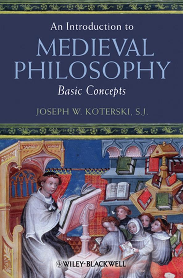An Introduction to Medieval Philosophy by Joseph W. Koterski
