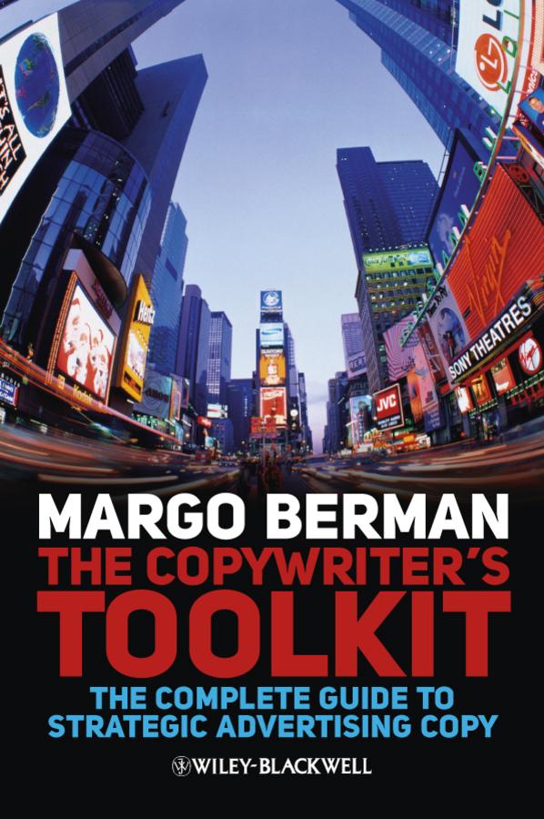 The Copywriter's Toolkit by Margo Berman