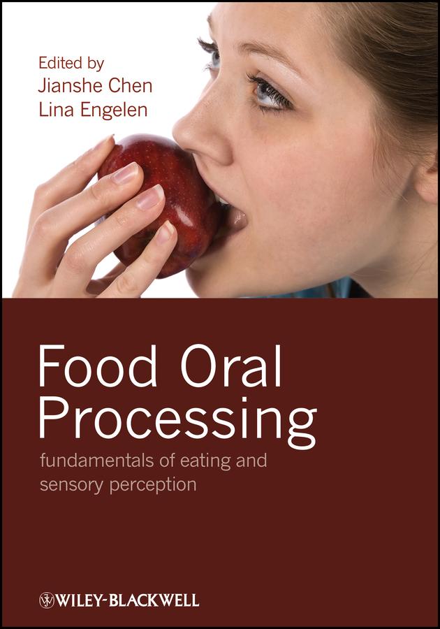 Food Oral Processing by Jianshe Chen, Lina Engelen