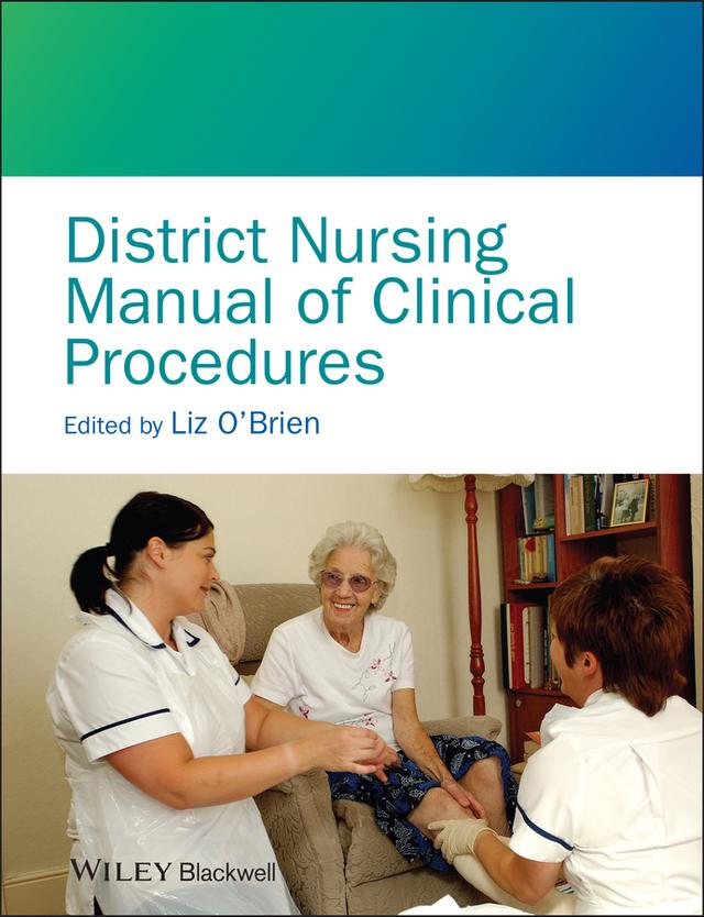 District Nursing Manual of Clinical Procedures by Liz O'Brien