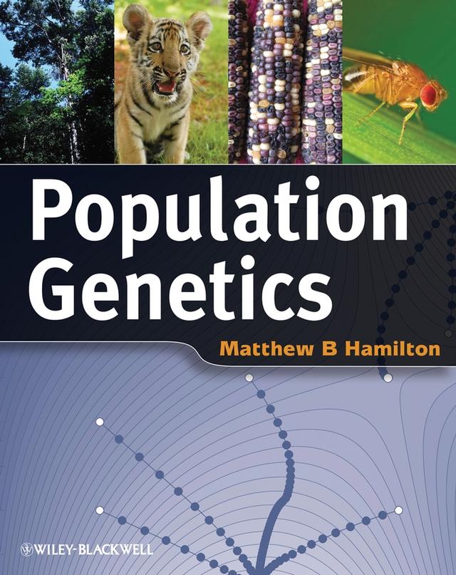 Population Genetics by Matthew B. Hamilton