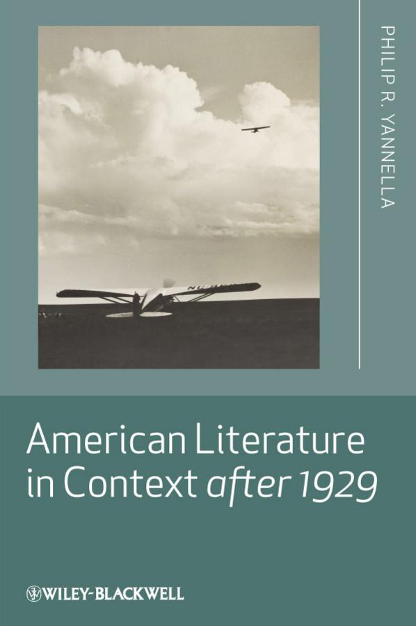American Literature in Context after 1929 by Philip R. Yannella