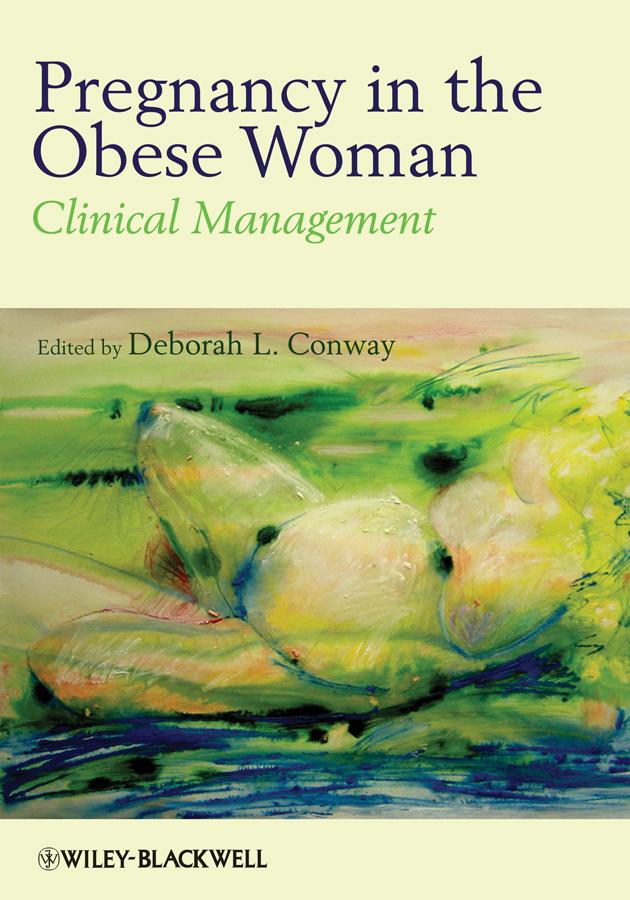 Pregnancy in the Obese Woman by Deborah Conway