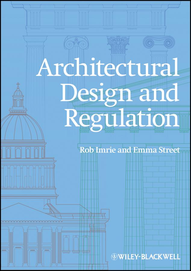 Architectural Design and Regulation by Emma Street, Rob Imrie