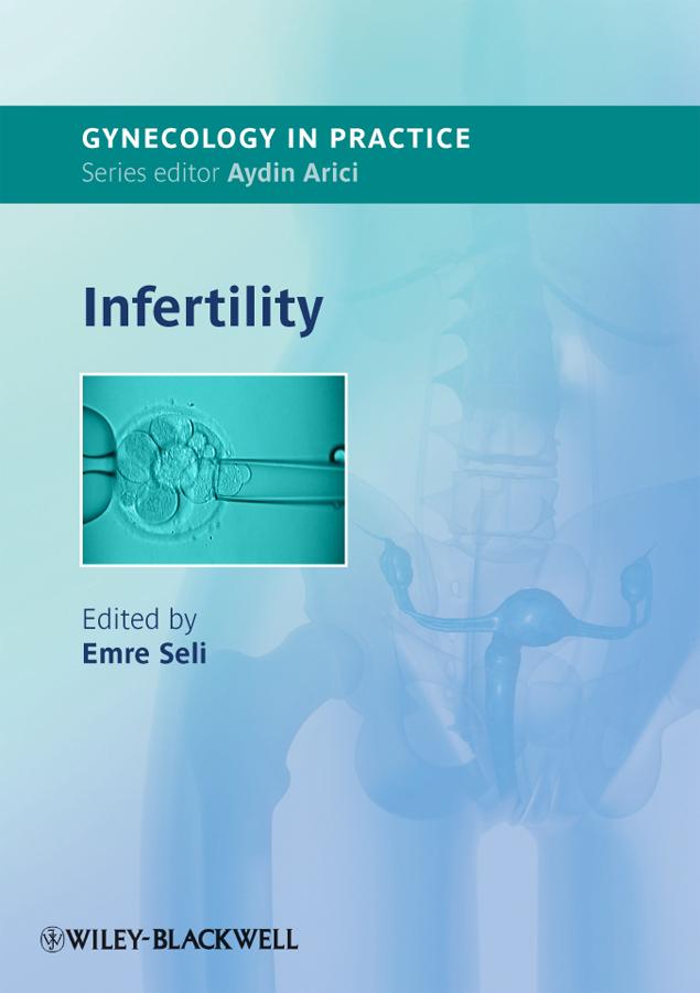 Infertility by Emre Seli