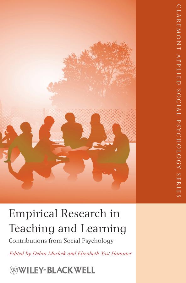 Empirical Research in Teaching and Learning by Debra Mashek, Elizabeth Yost Hammer