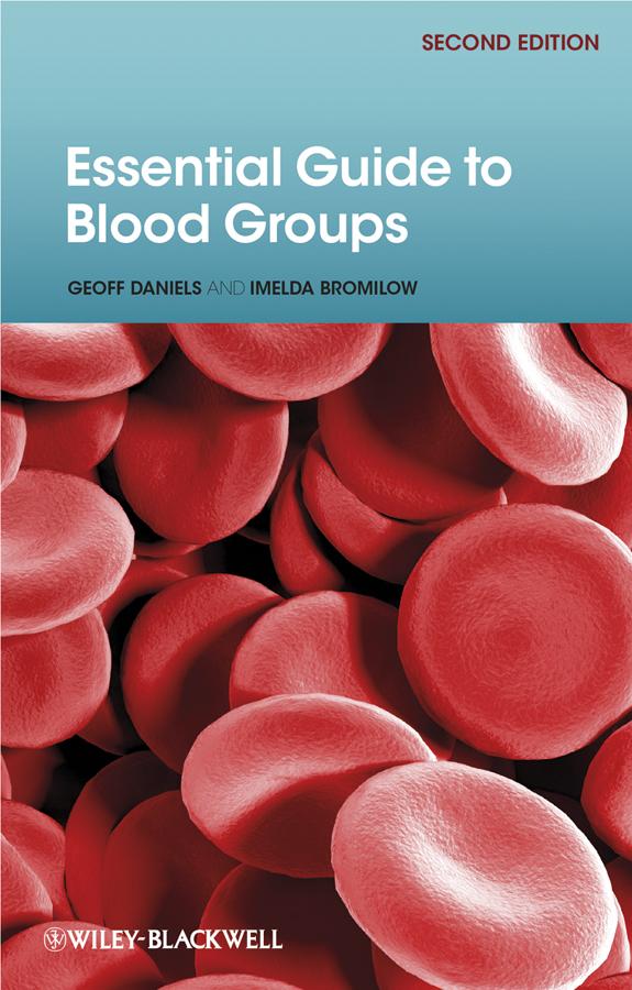 Essential Guide to Blood Groups by Geoff Daniels, Imelda Bromilow